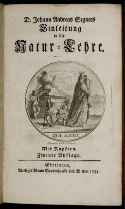 D. Johann Andreas Segners Einleitung in die Natur-Lehre : Mit Kupfern