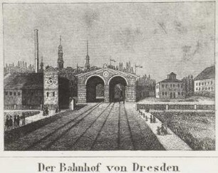 Leipziger Bahnhof in Dresden-Neustadt : Dresden Leipziger Bahnhof, Stich, um 1845