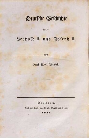 Neuere Geschichte der Deutschen von der Reformation bis zur Bundes-Acte, Neunter Band. Die Zeiten Leopolds I. und Josephs I.