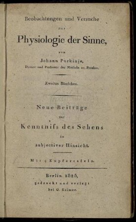 2: Beiträge zur Kenntniss des Sehens in subjectiver Hinsicht. Von Johann Purkinje, Doctor der Medicin.. 2