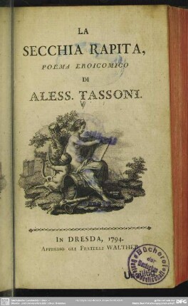 La Secchia Rapita : Poema Eroicomico