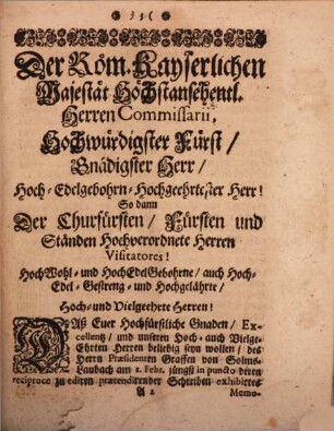 An Die Kayserliche Höchstansehnliche Commission, Und Hohe Reichs-Visitations-Deputation Schließliche und Endliche Erklährung des Præsidenten Freyherrn von Ingelheim und mit-unterschriebener Assessorn