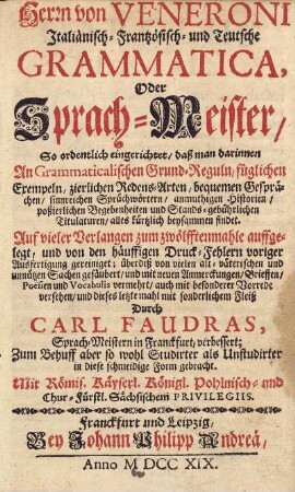 Herrn von Veneroni Italiänisch- Frantzösisch- und Teutsche Grammatica, Oder Sprach-Meister