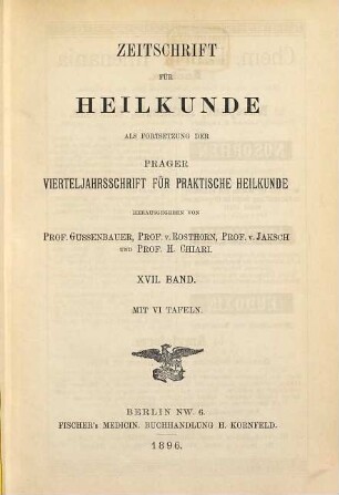 Zeitschrift für Heilkunde. 17. 1896