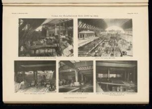 Umbau des Hauptbahnhofs Köln: Baustellenfotos (aus: Atlas zur Zeitschrift für Bauwesen, hrsg. v. Ministerium der öffentlichen Arbeiten, Jg. 65, 1915)