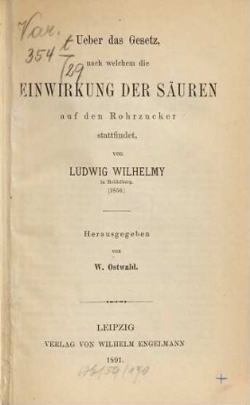Ueber das Gesetz, nach welchem die Einwirkung der Säuren auf den Rohrzucker stattfindet : (1850)