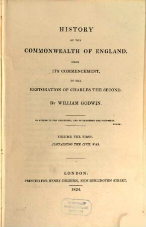 History of the Commonwealth of England : from its commencement to the restoration of Charles the second. 1, Containing the Civil War