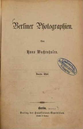 Berliner Photographien : von Hans Wachenhusen, 2