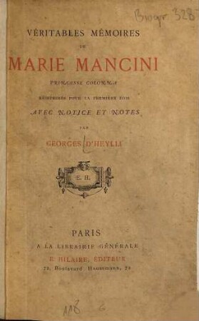 Apologie ou les véritables mémoires de Marie Mancini, princesse Colonna