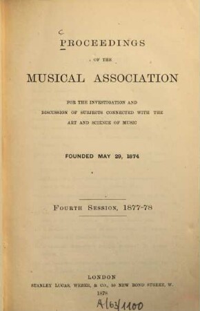Proceedings of the Royal Musical Association : for the investigation and discussion of subjects connected with the art and science of music. 4, 4. 1877/78