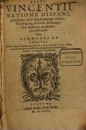 Beati Vincentii natione Hispani ... Sermones de Sanctis : luculentae Adnotationes in margine accesserunt