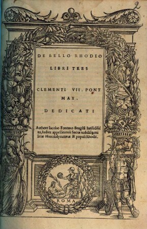 De Bello Rhodio : Libri Tres, Clementi VII. Pont. Max. dedicati