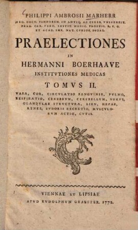 Praelectiones in Hermanni Boerhaave institutiones medicas, 2