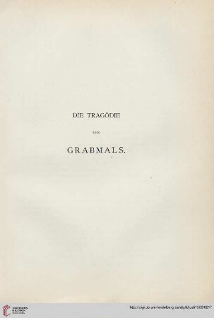 Die Tragödie des Grabmals