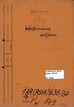 Personenheft Wilhelm Westermann (*11.07.1908), SS-Untersturmführer und Kriminalkommissar