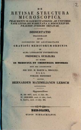 De retinae structura microscopica : Fragmentum commentationis praemio ornatae ; Diss. inaug.