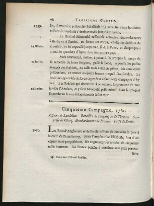 Cinquième Campagne, 1760. Affaire de Landshut. Batailles de Liegnitz et de Torgau. Surprise de Glatz. Bombardement de Breslau. Prise de Berlin.