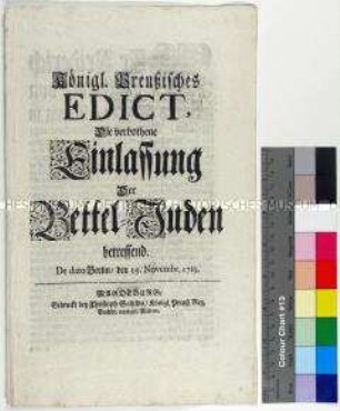 Edikt von Friedrich Wilhelm I. König in Preußen betreffend Ausweispapier (Attestatum) für Juden und die Ausweisung herumziehender sog. Betteljuden
