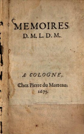 Mémoires D. M. L. D. M.