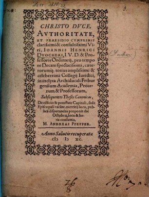 Authoritate et praesidio ... Ioannis Henrici Duocherii ... theses canonicas de officio et potestate Capituli, sede episcopali vacante