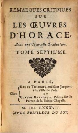 Remarques critiques sur les oeuvres d'Horace : avec une nouvelle traduction, 7