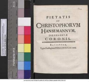 Pietatis In Christophorum Hansemannum, Inexhaustae Coronis