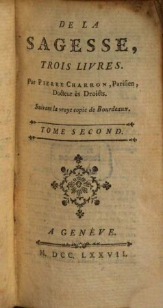 De La Sagesse : Trois Livres, 2