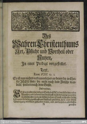 Des Wahren Christenthums Art, Pflicht und Vortheil oder Nutzen In einer Predigt vorgestellet