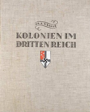 Kolonien im Dritten Reich - Band 1 (1936)
