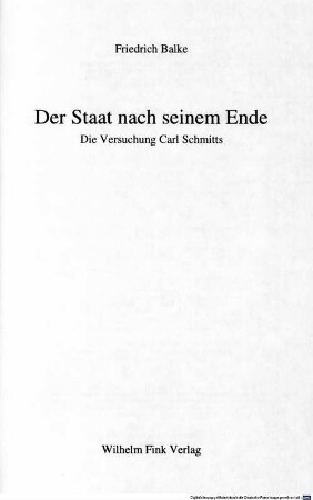 Der Staat nach seinem Ende : die Versuchung Carl Schmitts