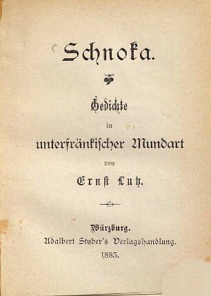 Schnoka : Gedichte in unterfränkischer Mundart