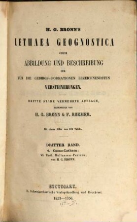 H. G. Bronn's Lethaea geognostica oder Abbildung und Beschreibung der für die Gebirgs-Formationen bezeichnendsten Versteinerungen, 3. 4. Caeno-Lethaea: 6. Theil: Mollassen-Periode