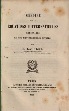 Mémoire sur les équations différentielles ordinaires et aux différentielles totales