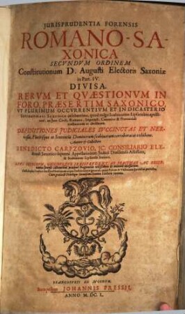 Opus definitionum Forensium ad Constitution. Electoral. Saxon.