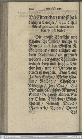 Die Ebreischen und Chaldeischen Bücher, so zu diesem Werck gebrauchet seynd worden, seynd diese: