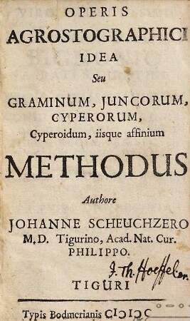 Operis Agrostographici Idea Seu Graminum, Juncorum, Cyperorum, Cyperoidum, iisque affinium Methodus