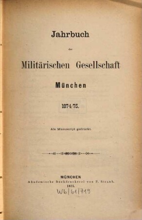 Jahrbuch der Militärischen Gesellschaft, München. 1874/75