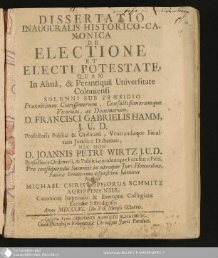 Dissertatio Inauguralis Historico-Canonica De Electione Et Electi Potestate