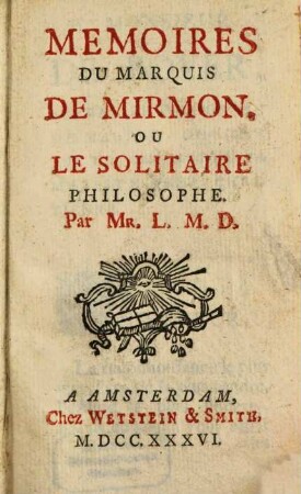 Mémoires du Marquis de Mirmon ou le solitaire philosophe