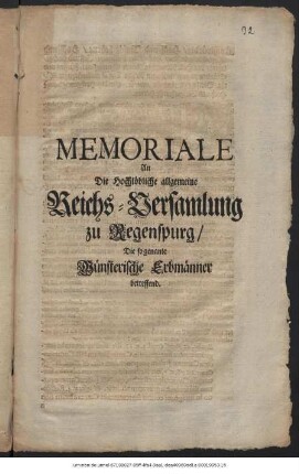 Memoriale An Die Hochlöbliche allgemeine Reichs-Versammlung zu Regenspurg, Die so genante Münsterische Erbmänner betreffend