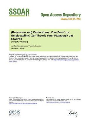 (Rezension von) Katrin Kraus: Vom Beruf zur Employability? Zur Theorie einer Pädagogik des Erwerbs