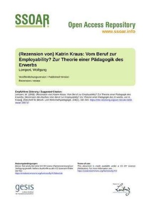 (Rezension von) Katrin Kraus: Vom Beruf zur Employability? Zur Theorie einer Pädagogik des Erwerbs