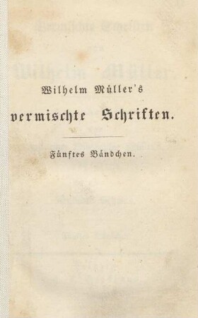 Bändchen 5: Vermischte Schriften