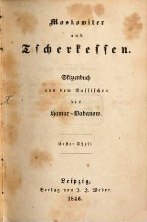 Moskowiter und Tscherkessen : Skizzenbuch aus dem Russischen des Hamar-Dabanow, 1