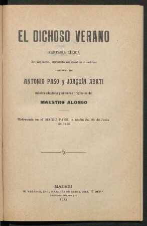 El dichoso verano : fantasía lírica en un acto, dividido en cuatro cuadros