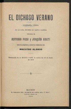 El dichoso verano : fantasía lírica en un acto, dividido en cuatro cuadros