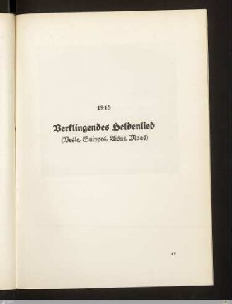 Verklingendes Heldenlied (Vesle, Suippes, Aisne, Maas)
