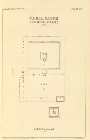 Plate XVI. Tamil ruins. Buildings No. 4 A. B. C. Plan.