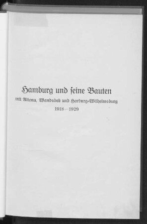 1918: Hamburg und seine Bauten 1918-1929