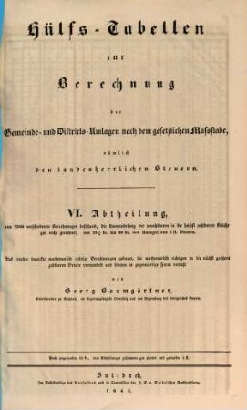 Hülfs-Tabelle zur Berechnung der Gemeinde- und Districts-Umlagen nach dem gesetzlichen Maßstabe, nämlich den landesherrlichen Steuern, 6